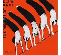 Kazumi Band - Talk You All Tight