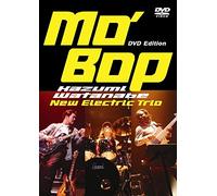 Kazumi Watanabe New Electr - Mo'Bop Dvd Edition [Edizione: Giappone]