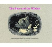 Kazumi Yumoto The Bear and the Wildcat (Copertina rigida)