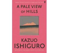Kazuo Ishiguro A Pale View of Hills (Tascabile)