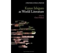 Kazuo Ishiguro Against World Literature