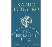 Kazuo Ishiguro Barbara Schaden Der begrabene Riese: Roman (Copertina rigida)