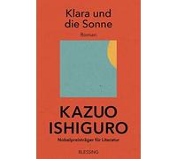 Kazuo Ishiguro Barbara Schaden Klara und die Sonne: Roman (Copertina rigida)