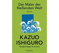Kazuo Ishiguro Hartmut Zahn Der Maler der fließenden Welt: Roman (Tascabile)