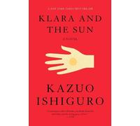 Kazuo Ishiguro Klara and the Sun: A GMA Book Club Pick (Copertina rigida)