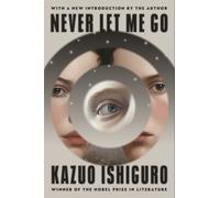 Kazuo Ishiguro Never Let Me Go (Tascabile) Vintage International
