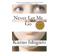 Kazuo Ishiguro Never Let Me Go (Tascabile) Vintage International