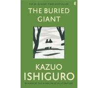 Kazuo Ishiguro The Buried Giant (Tascabile)