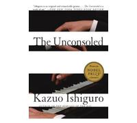 Kazuo Ishiguro The Unconsoled (Tascabile) Vintage International