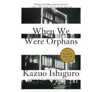 Kazuo Ishiguro When We Were Orphans (Tascabile) Vintage International