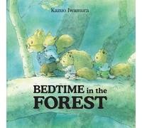 Kazuo Iwamura Bedtime in the Forest (Copertina rigida)