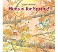 Kazuo Iwamura Hooray for Spring (Copertina rigida)