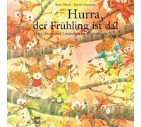 Kazuo Iwamura R Hurra, der Frühling ist da: Matz, Fratz und (Copertina rigida)