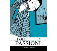 KAZUO KAMIMURA FOLLI PASSIONI 1 COCONINO PRESS