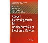 Kazuo Kondo Copper Electrodeposition for Nanofabrication of Electron (Tascabile)