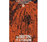 Kazuo Umezz Drifting Classroom: Perfect Edition, Vol. 2 (Copertina rigida)