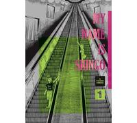 Kazuo Umezz My Name Is Shingo: The Perfect Edition, Vol. 1 (Copertina rigida)