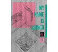 Kazuo Umezz – My Name Is Shingo: The Perfect Edition – Volume 4 – Copertina rigida – Viz Media