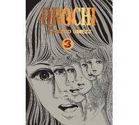 Kazuo Umezz Orochi: The Perfect Edition, Vol. 3 (Copertina rigida)