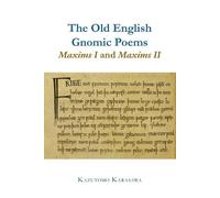 The Old English Gnomic Poems Maxims I and Maxims II