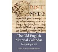 Kazutomo Karasawa The Old English Metrical Calendar (Menologium) (Tascabile)