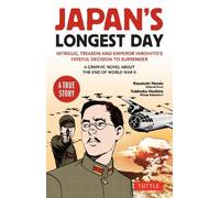 Kazutoshi Hando Japan's Longest Day: A Graphic Novel About the End o (Tascabile)