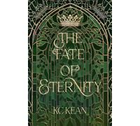Kc Kean The Fate of Eternity (Tascabile)