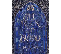 Kc Kean The Reign of Blood (Tascabile)