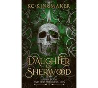 Kc Kingmaker Daughter of Sherwood (Tascabile) Robin Hood and Her Merciless Men