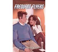 Kc McCormick Çiftçi Frequent Flyers (Tascabile) Catching Flights & Feelings