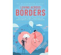 Kc McCormick Çiftçi Loving Across Borders (Tascabile)