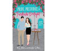 Kc McCormick Çiftçi Pride, Prejudice, & Turkish Delight (Tascabile)