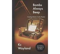 Kc Wayland Bombs Always Beep - 2nd Edition - Revenge of the Beep (Tascabile)