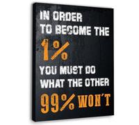 KCDFDVJFBM In Order to Become the 1% Motivational Canvas Wall-Art - Inspirational Quote for Office, Home Workplace and Executive Suite Decor, Strive for Excellence(Framed,16x24inch(40x60cm))