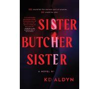 Kd Aldyn Sister, Butcher, Sister (Tascabile)