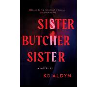 KD Aldyn Sister, Butcher, Sister (Tascabile)
