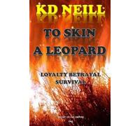 Kd Neill To Skin a Leopard (Book one (Tascabile) Deceit of the Empire