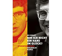 KD Wolff "Bin ich nicht ein Hans im Glück?": Studentenrevolte - Höld (Tascabile)