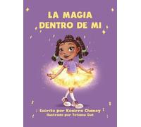 Keairra Chaney La Magia Dentro De Mi (Copertina rigida)