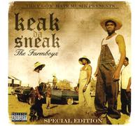 Keak Da Sneak - Farm Boyz-Special Edition