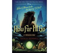Keala Kendall How Far I'll Go (Copertina rigida) Twisted Tale