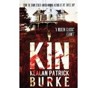 Kealan Patrick Burke – Kin – Tascabile
