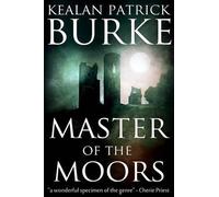 Kealan Patrick Burke Master of the Moors (Tascabile)