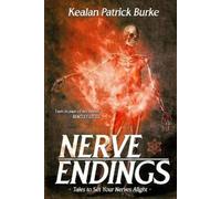 Kealan Patrick Burke Nerve Endings (Tascabile)