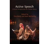 Kealy, ?_na Active Speech: Critical Perspectives On Teresa Deevy Book NUOVO