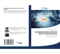 KEAMANAN EMAIL DENGAN PRETTY GOOD PRIVACY: Referensi Eksperimental