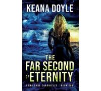 Keana Doyle The Far Second of Eternity (Tascabile) Nemo Dade Chronicles