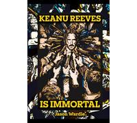 Keanu Reeves is Immortal: Falls, Reloads and the Road