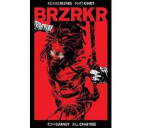 LIbri UK/US Keanu Reeves / Matt Kindt - Brzrkr (Deluxe Edition)