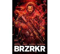 Keanu Reeves Matt Kindt Ron Garney Stephani BRZRKR 1: Limited (Copertina rigida)